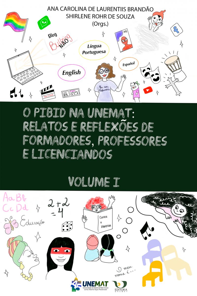 O Pibid na Unemat: relatos e reflexões de formadores, professores e licenciandos - Vol. I