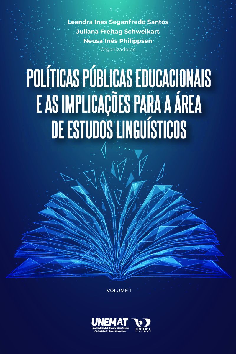 Políticas públicas educacionais e as implicações para a área de estudos linguísticos volume 1