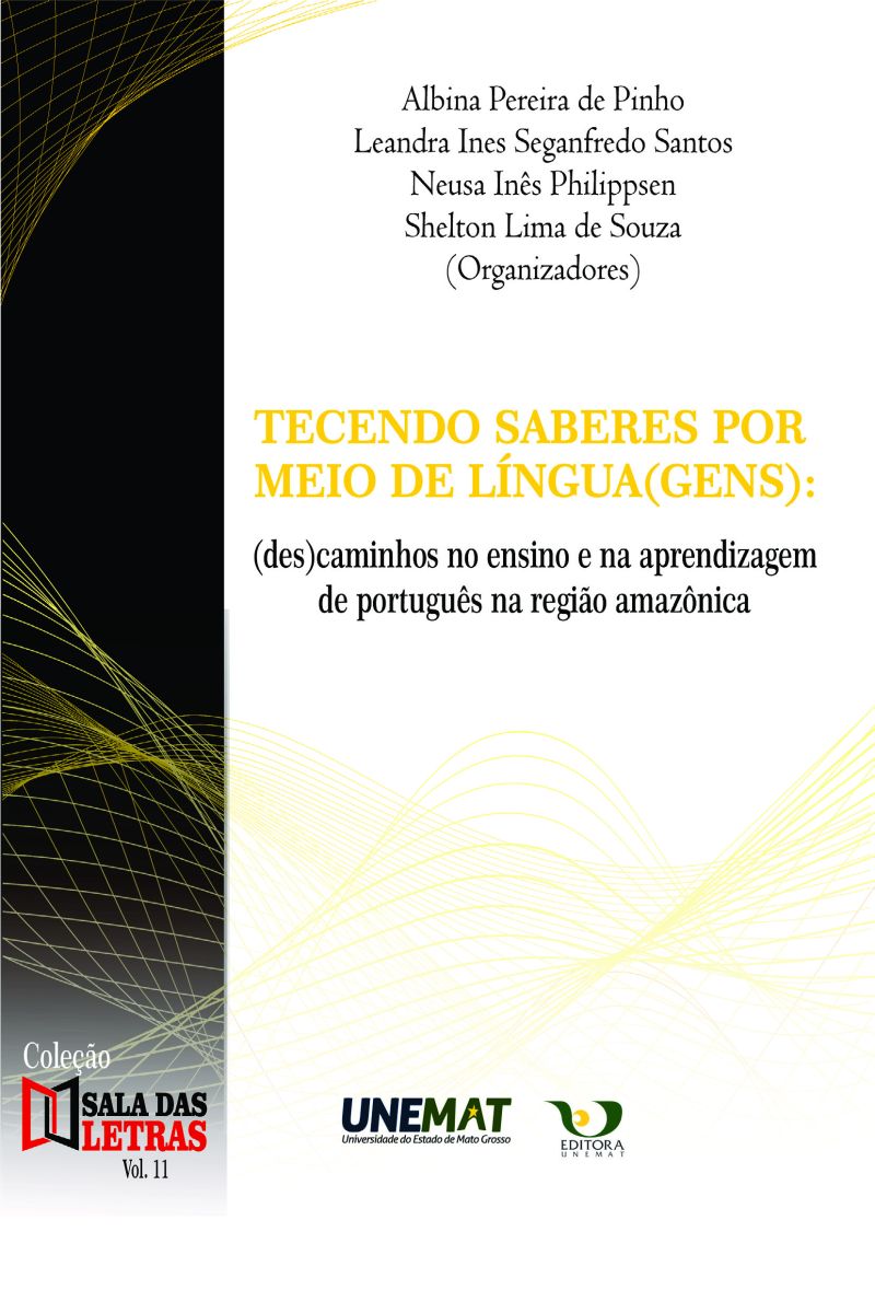 Tecendo saberes por meio de língua(gens): (des)caminhos no ensino e na aprendizagem de português na região amazônica