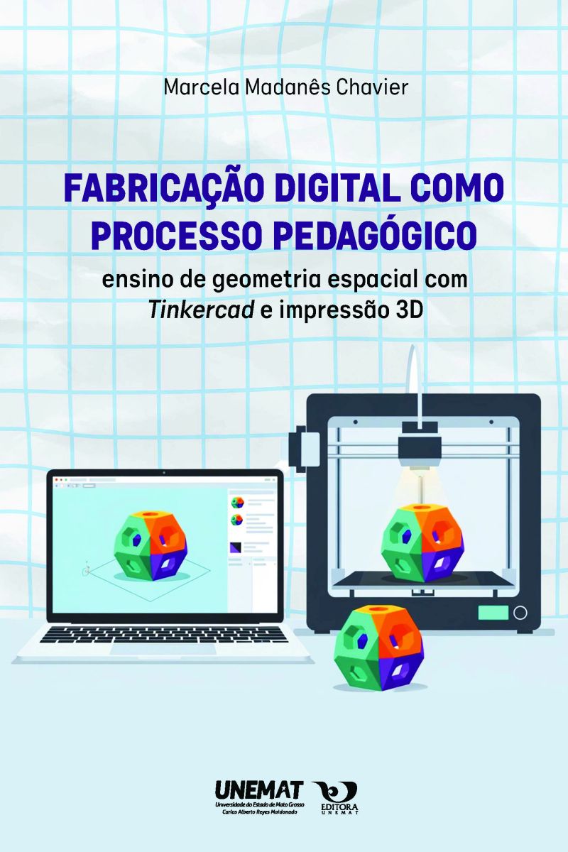 Fabricação digital como processo pedagógico: ensino de geometria espacial com Tinkercad e impressão 3D