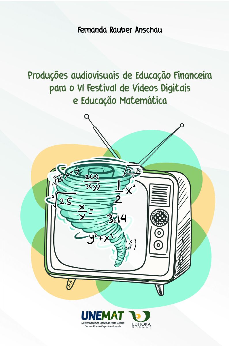 Produções audiovisuais de educação financeira para o VI Festival de Vídeos Digitais e Educação Matemática