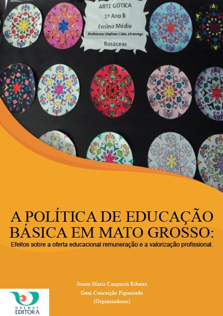 A política de Educação Básica em Mato Grosso: efeito sobre a oferta educacional remuneração e a valorização profissional