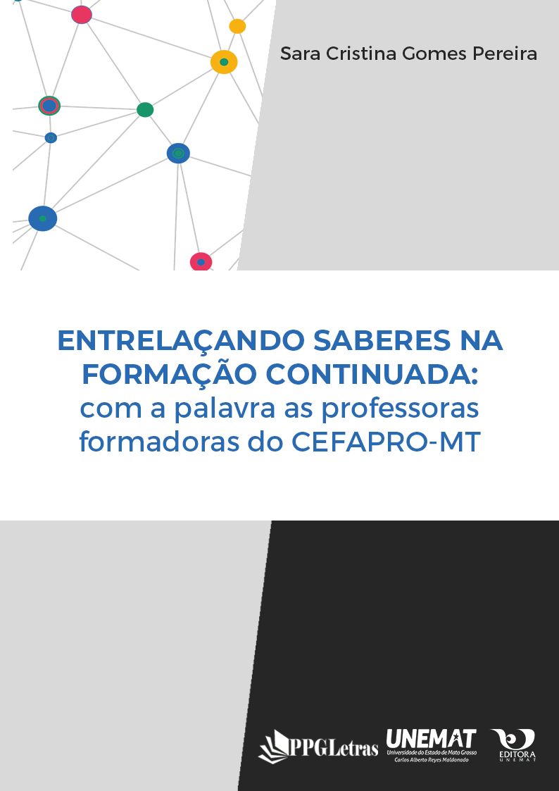 Entrelaçando saberes na formação continuada: com a palavra as professoras formadoras do Cefrapro-MT