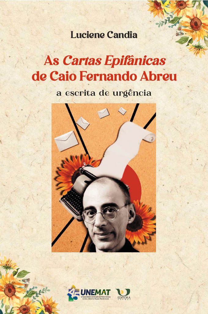 As cartas epifânicas de Caio Fernando Abreu: a escrita de urgência