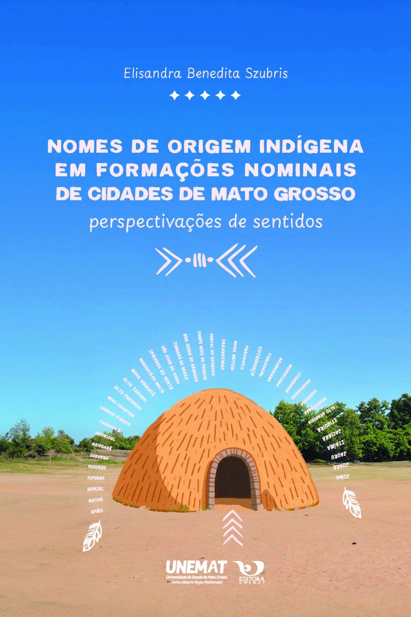 Nomes de origem indígena em formações nominais de cidades de Mato Grosso: perspectivações de sentidos