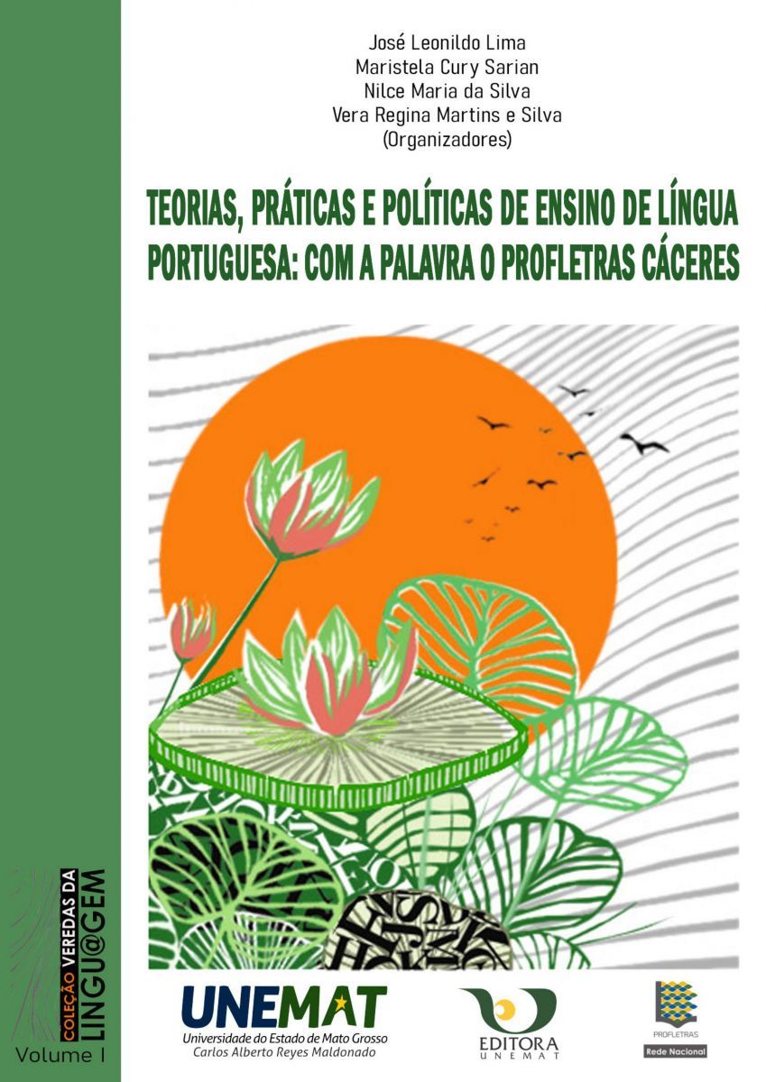 Teorias, práticas e políticas de ensino de língua portuguesa: com a palavra o Profletras Cáceres