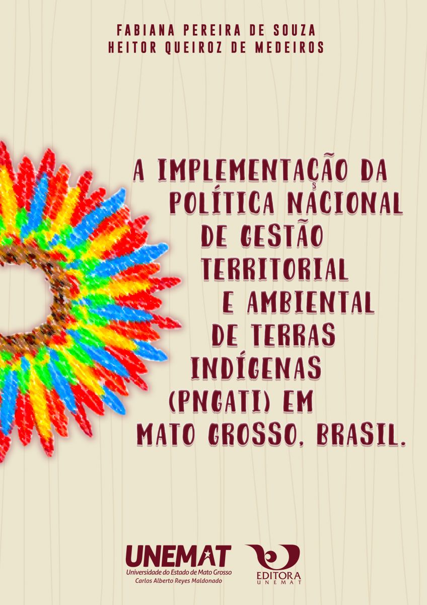 A implementação da Política Nacional de Gestão Territorial e Ambiental de Terras Indígenas (PNGATI) em Mato Grosso, Brasil