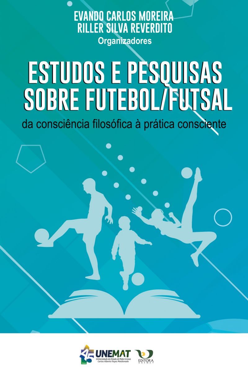 Estudos e pesquisas sobre futebol/futsal: da consciência filosófica à prática consciente