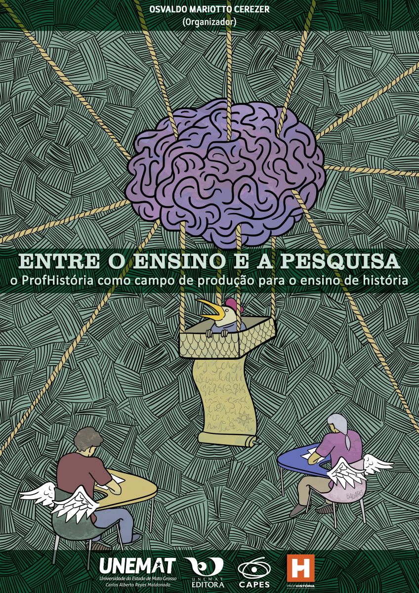 Entre o ensino e a pesquisa: o ProfHistória como campo de produção para o ensino de História