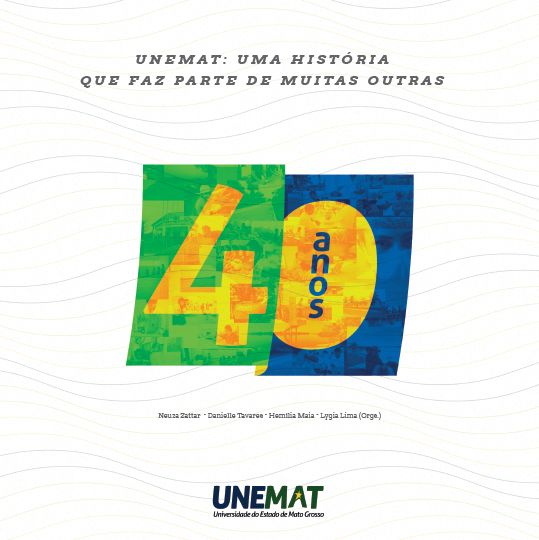 Unemat: Uma história que faz parte de muitas outras