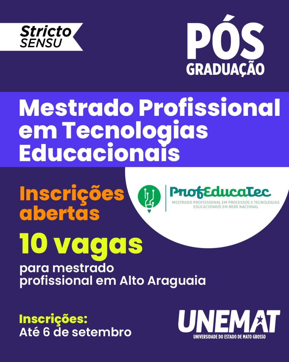 Unemat abre 10 vagas para Mestrado Profissional em Tecnologias Educacionais